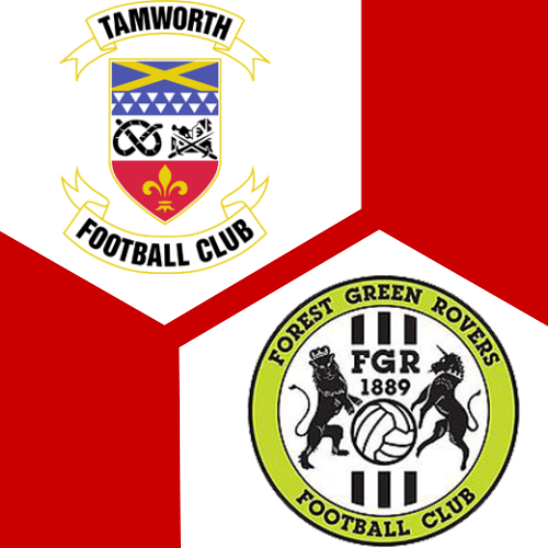 Forest Green Rovers X Tamworth