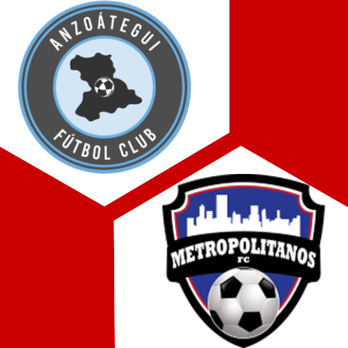 Metropolitanos X Anzoátegui Fútbol Club