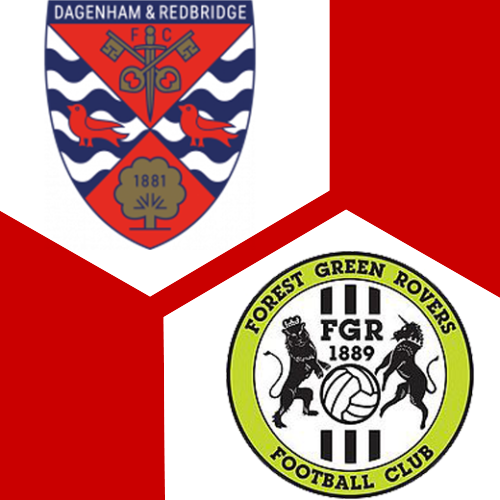 Forest Green Rovers X Dagenham & Redbridge