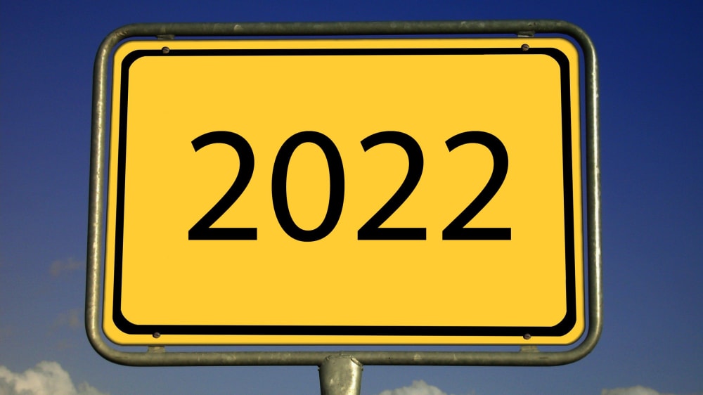 Ausblick: Das Jahr 2022 steht vor der Tür.