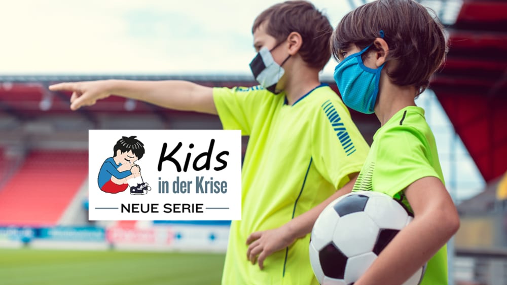 Kids in der Krise - die neue Serie im kicker.