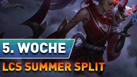 LCS Summer Split - Woche 5 im Rückblick.