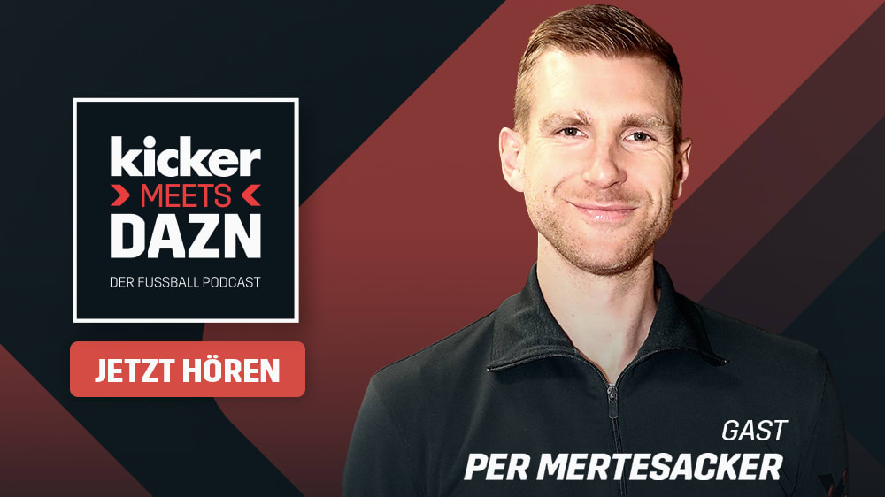 kicker meets DAZN - Folge 25 mit Per Mertesacker