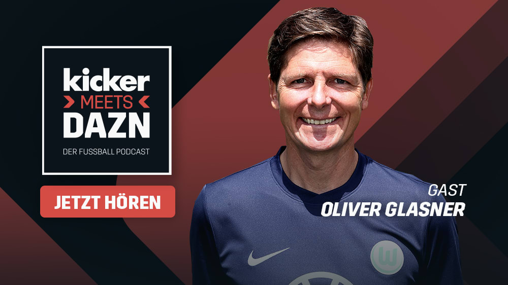kicker meets DAZN - Folge 7 mit Oliver Glasner - kicker